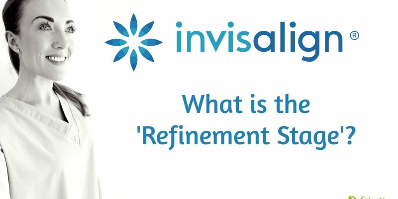 Invisalign Refinement Stage Chelmsford Essex Aloe Vera Dental Studio